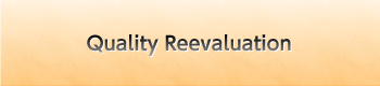 Quality Reevaluation